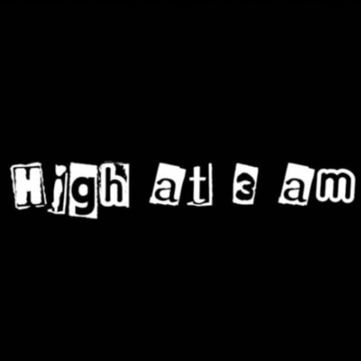 High At 3 am (feat. YerkDinero, Wspsho & kamiorigins) - Single