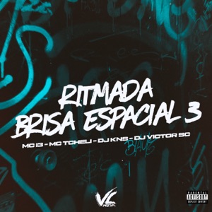 Ritmada Brisa Espacial 3 (feat. MC I3)