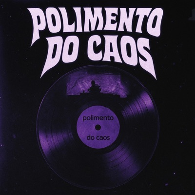 Polimento do Caos (feat. ene sc.) - Single