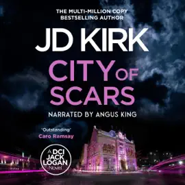 City of Scars: A Scottish Crime Novel (DCI Logan Crime Thrillers, Book 14) (Unabridged)
