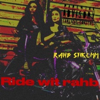 Ride wit rahb - Single - Rahb Stikemm