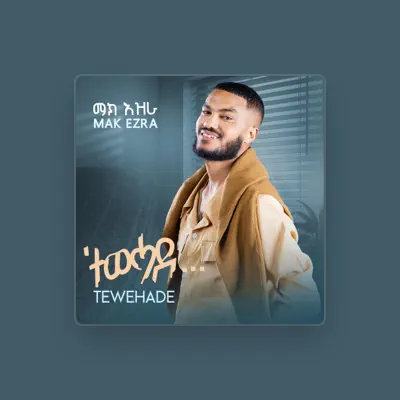 Listen to Mak Ezra, watch music videos, read bio, see tour dates & more!