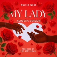 My Lady - Single - Walter Wani