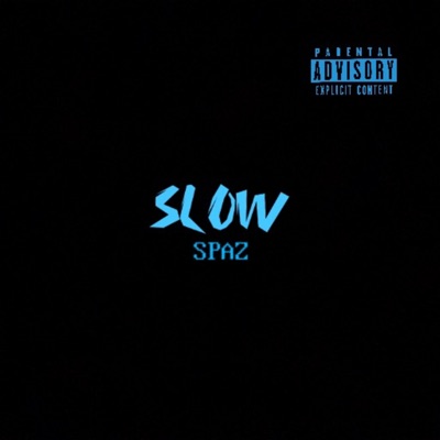 Slow (feat. GtkIzzy) - Single