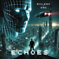 Echoes (feat. Oni) - Single - Devils Envy