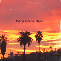 Baby Come Back (feat. Mayer Hawthorne) - Party Pupils Cover Art