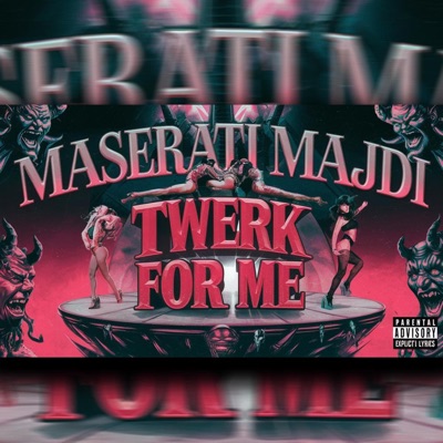 TWERK FOR ME - Single