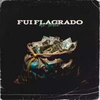 Fui Flagrado - Single - mc sonic