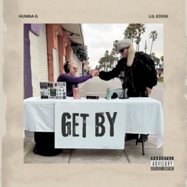 Get By (Freestyle) Lil Eddie & Hunna G