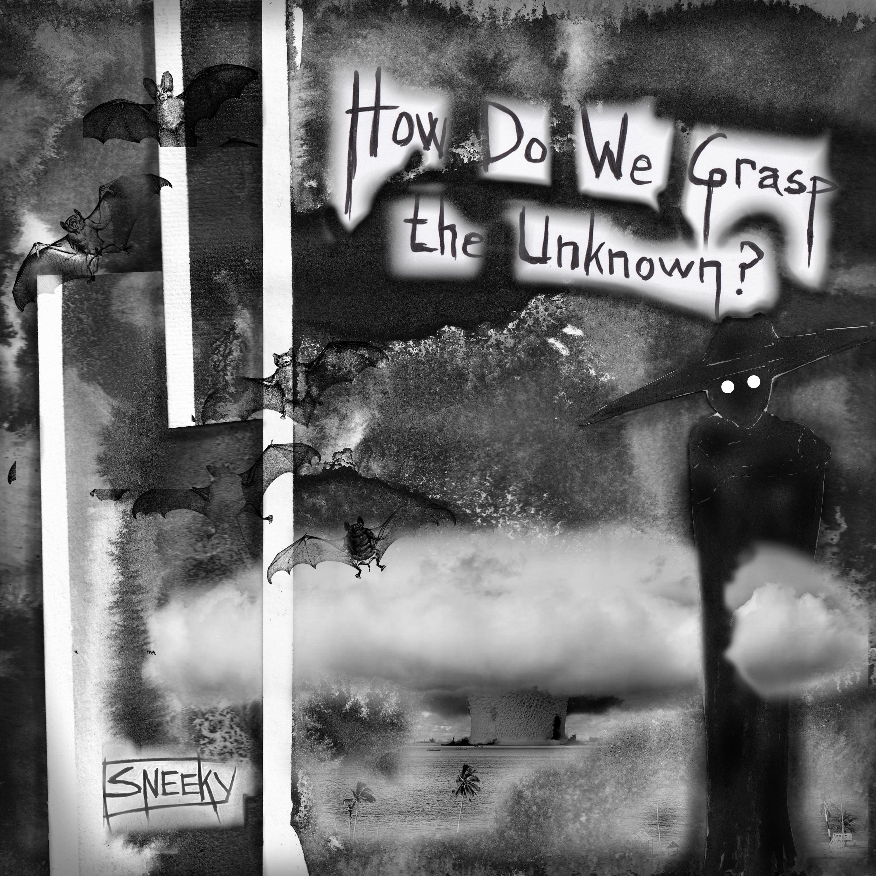 How do we grasp the unknown? - EP