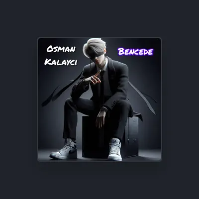 Listen to Osman Kalaycı, watch music videos, read bio, see tour dates & more!