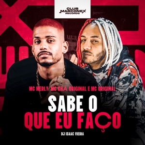 Sabe Oque Faço (feat. Mc Original)