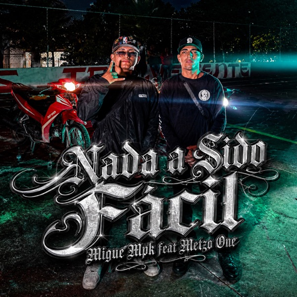Nada a Sido Fácil (feat. Metzo One)