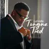 LeVelle - Tongue Tied