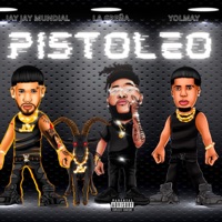 Pistoleo - Single - Jay Jay Mundial, YOLMAY & La Greña