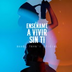 Enséñame a Vivir Sin Ti - Single