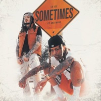 Sometimes (feat. Ant Wave) - Single - LG Izz