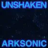 UNSHAKEN