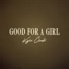 Good For A Girl