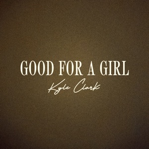 Good for a Girl - Single