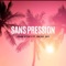 Sans pression - John Stofy lyrics