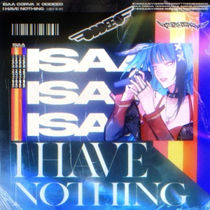 I Have Nothing (ODDEEO Version)