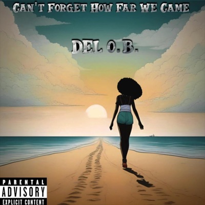 Can't Forget How Far We Came - EP