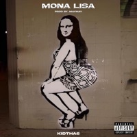 Mona lisa - Single - Kid Tha 6