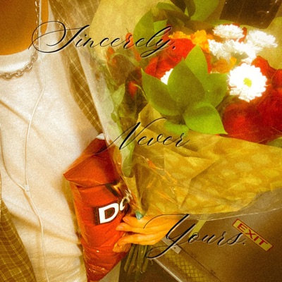 Sincerely, Never Yours - EP