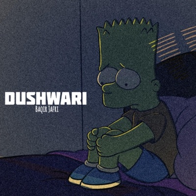 Dushwari (feat. Ali Aman & Maali Wassan) [Acoustic Version] - Single