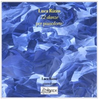 12 danze per pianoforte (feat. Luca Rizzo) - EP - Agenda Edizioni