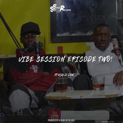 Vibe session episode two (feat. KSG Di Don) - Single
