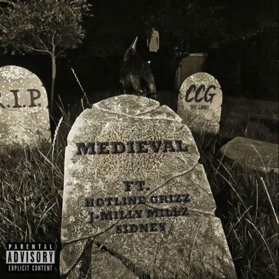 Medieval (feat. Hotline Grizz, J-Milly Millz & Sidney.) - Single