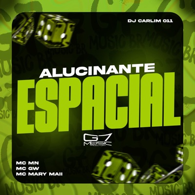 Alucinante Espacial (feat. Mc Mary Maii) - Single