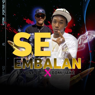 Se embalan (feat. El nuny 30 & Domi jake) - Single
