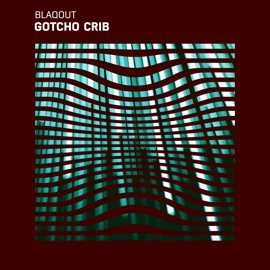 Gotcho Crib Blaqout