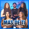 Más de ti