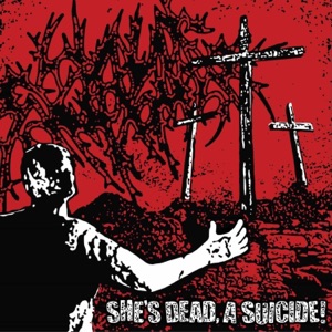 She's Dead, a Suicide! - EP