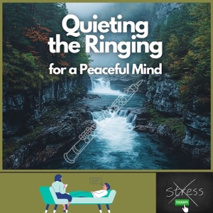 Quieting the Ringing for a Peaceful Mind
