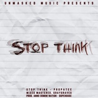 Stop Think (GrayGraves Remix) - Single - PropaTee