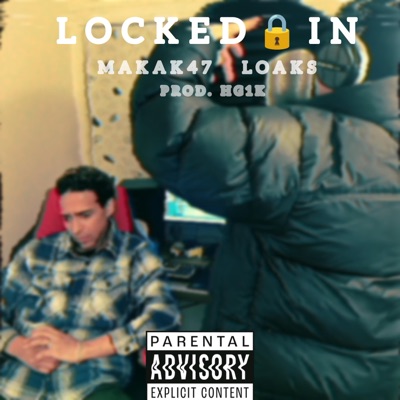 Locked in (feat. Loaks) - Single