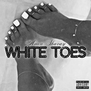 White Toes (feat. Mello Oowee)