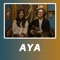 Aya (Acoustic) - Vanilla Mousse lyrics