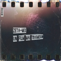 Un film mai trasmesso - Single - Zeta-Mix