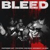 Bleed (feat. YFG Fatso, DCG Shun, DCG Bsavv, Lil King) - Single