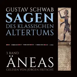Äneas: Die Sagen des klassischen Altertums Band 3, Buch 4-6