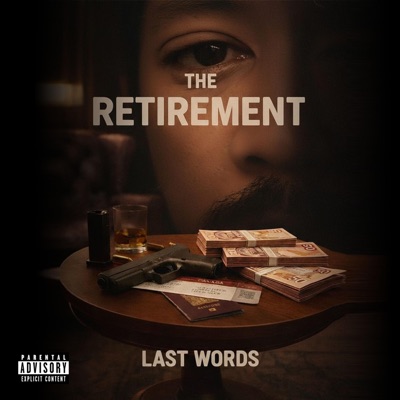 The Retirement: Last Words