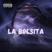 La Bolsita (feat. Juanma) - Single - Grupo Verificado