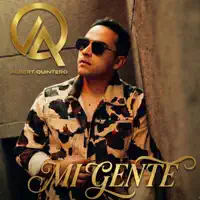 MI GENTE — ALBERT QUINTERO