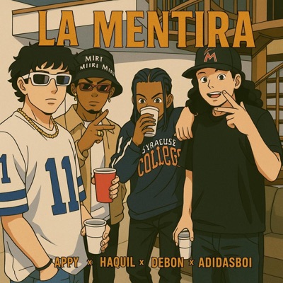 La Mentira (feat. Debon, Haquil & adidasboi) - Single